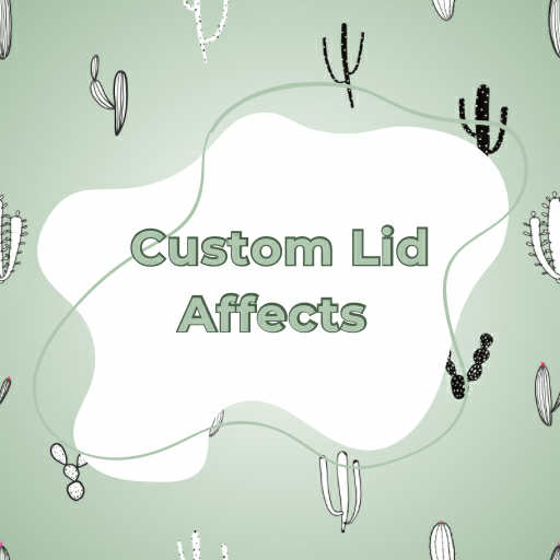 Custom lid choices